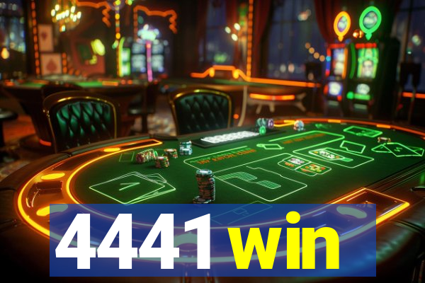 4441 win